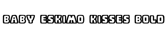 Baby Eskimo Kisses Bold font preview
