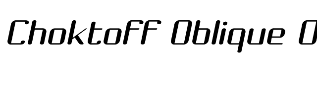 Choktoff Oblique OTF font preview