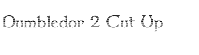 Dumbledor 2 Cut Up font preview