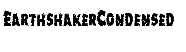 EarthshakerCondensed font preview