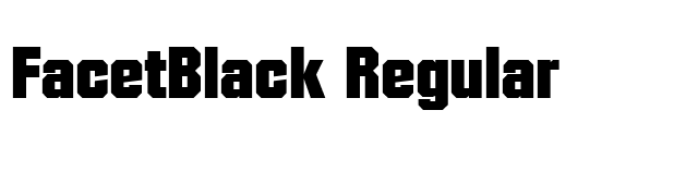 FacetBlack Regular font preview