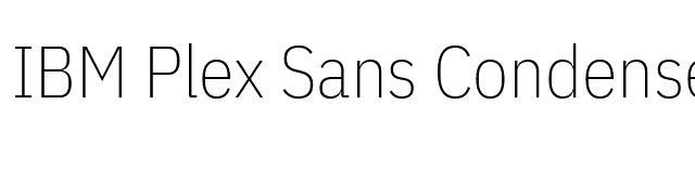 IBM Plex Sans Condensed ExtraLight font preview