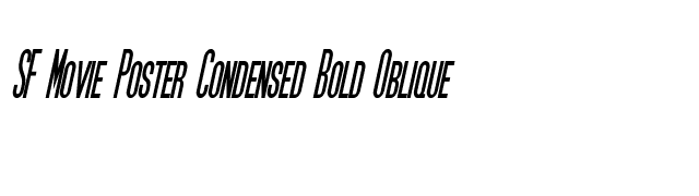 SF Movie Poster Condensed Bold Oblique font preview