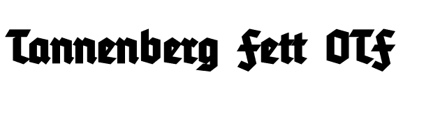 Tannenberg Fett OTF font preview