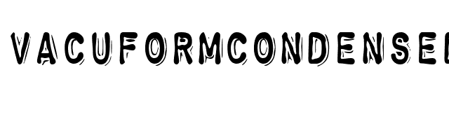 VacuformCondensed font preview