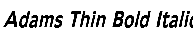 Adams Thin Bold Italic font preview