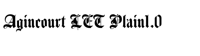 Agincourt LET Plain1.0 font preview