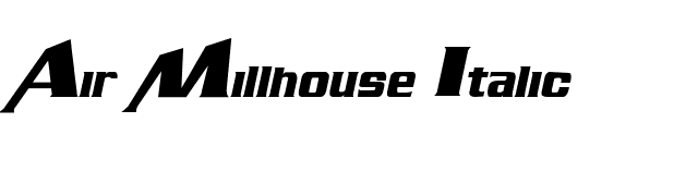 Air Millhouse Italic font preview