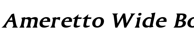 Ameretto Wide BoldItalic font preview