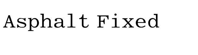 Asphalt Fixed font preview