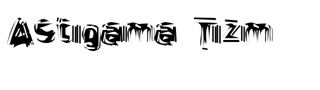 Astigama Tizm font preview