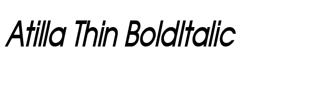 Atilla Thin BoldItalic font preview