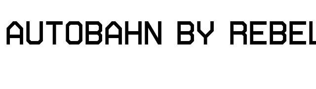 Autobahn by Rebellium font preview