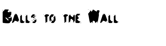 Balls to the Wall font preview