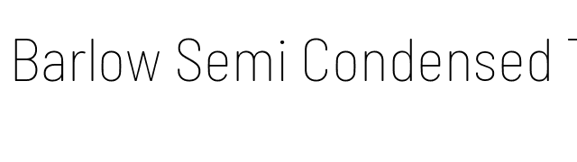 Barlow Semi Condensed Thin font preview