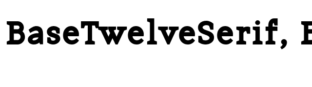 BaseTwelveSerif, Bold font preview