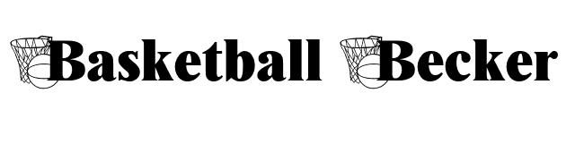 Basketball Becker font preview