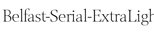 Belfast-Serial-ExtraLight-Regular font preview