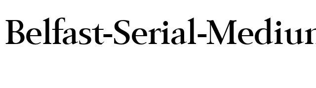 Belfast-Serial-Medium-Regular font preview