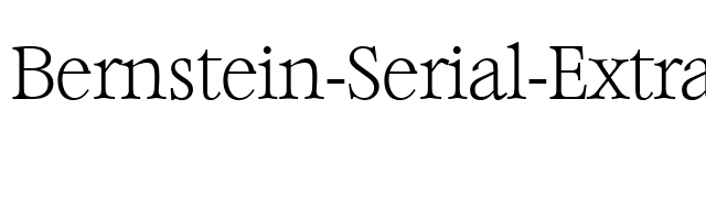 Bernstein-Serial-ExtraLight-Regular font preview