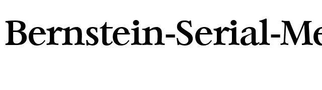 Bernstein-Serial-Medium-Regular font preview