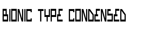 Bionic Type Condensed font preview