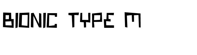 Bionic Type M font preview