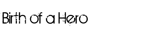 Birth of a Hero font preview