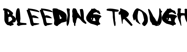 Bleeding Trough font preview