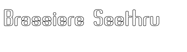 Brassiere Seethru font preview