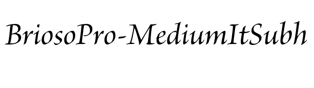 BriosoPro-MediumItSubh font preview