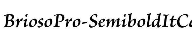 BriosoPro-SemiboldItCapt font preview