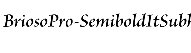 BriosoPro-SemiboldItSubh font preview