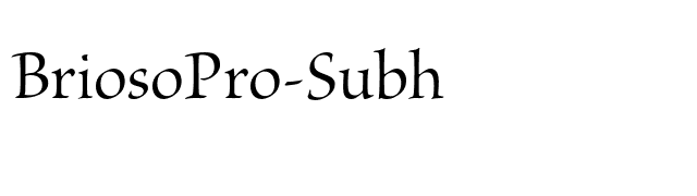 BriosoPro-Subh font preview