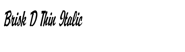 Brisk D Thin Italic font preview