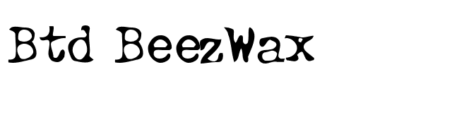 Btd BeezWax font preview