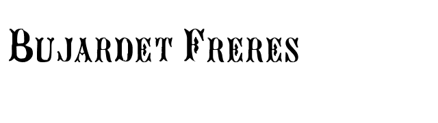 Bujardet Freres font preview