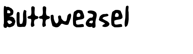 Buttweasel font preview