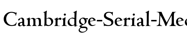 Cambridge-Serial-Medium-Regular font preview