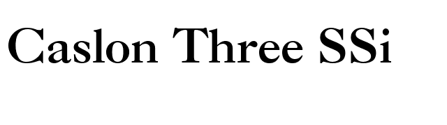 Caslon Three SSi font preview