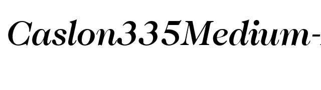 Caslon335Medium-RegularItalic font preview