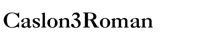 Caslon3Roman font preview