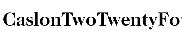 CaslonTwoTwentyFour Bold font preview