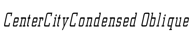 CenterCityCondensed Oblique font preview