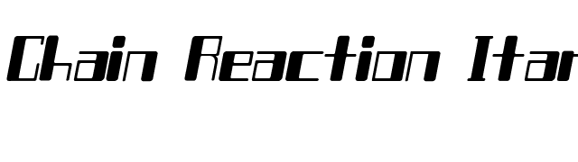 Chain Reaction Itaric font preview