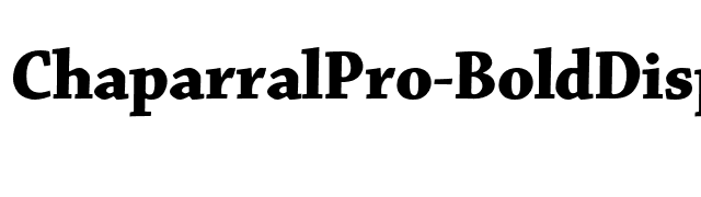 ChaparralPro-BoldDisp font preview