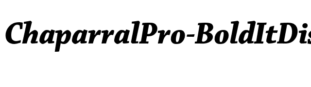 ChaparralPro-BoldItDisp font preview