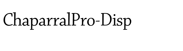 ChaparralPro-Disp font preview