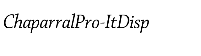 ChaparralPro-ItDisp font preview