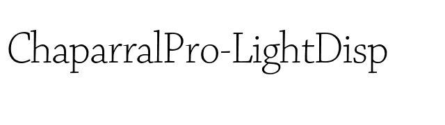 ChaparralPro-LightDisp font preview